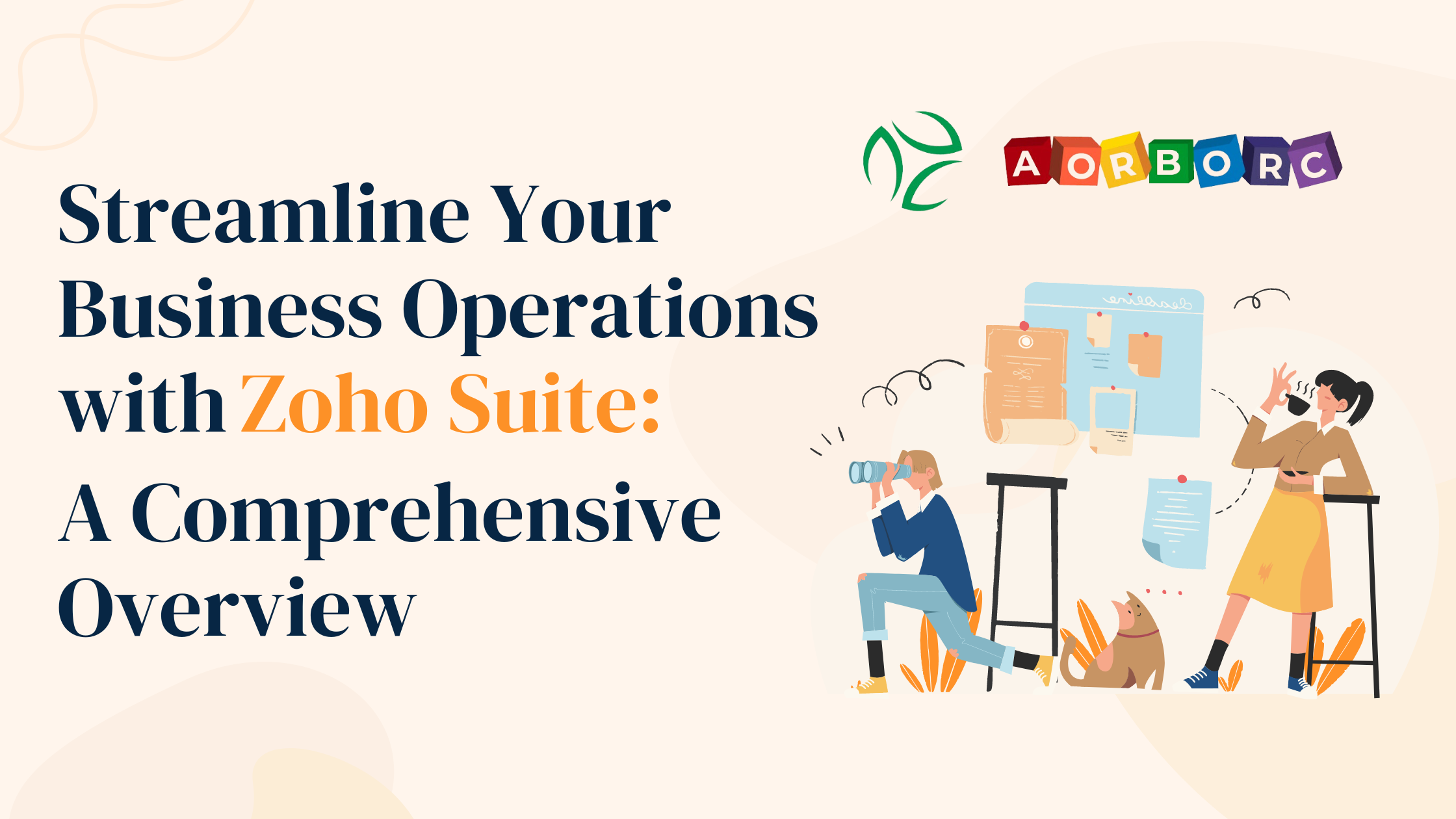 Streamline Your Business Operations with Zoho Suite: A Comprehensive Overview